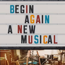 The Old Globe Launches Search for San Diego Musicians to Open BEGIN AGAIN