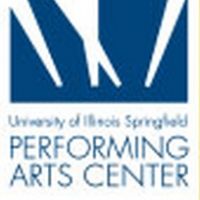 UIS Performing Arts Center Announces 2021-2022 Broadway Series