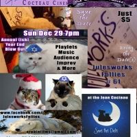 Julesworks Follies To Host 61st ANNUAL(ISH) YEAR END BLOW OUT!