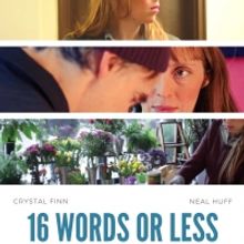 16 WORDS OR LESS To Be Screened at the 2020 Austin Indie Virtual Film Festival