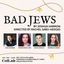 Off The Lane's Production of BAD JEWS to Play Meaux Space Next Month