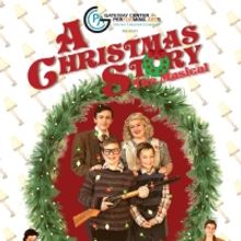 Gateway Center for Performing Arts Presents A CHRISTMAS STORY This Holiday Season