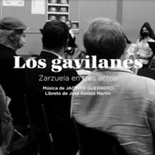 STAGE TUBE: La Zarzuela comienza los ensayos de LOS GAVILANES