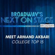Meet the Next on Stage Top 15 Contestants - Armand Akbari