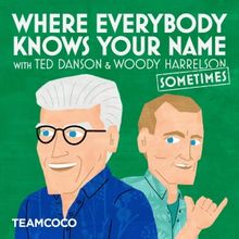 SiriusXM to Launch New Podcast with Ted Danson and Woody Harrelson, 'Where Everybody 