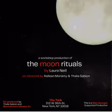 THE MOON RITUALS by Laura Neill to Have Workshop at The Tank NYC