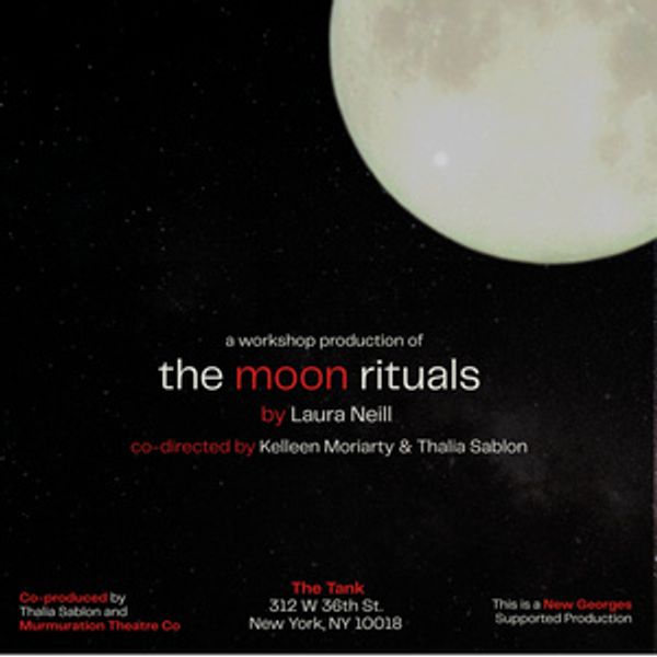 THE MOON RITUALS by Laura Neill to Have Workshop at The Tank NYC Photo