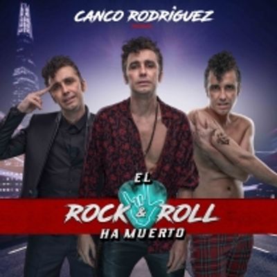 Canco Rodr&iacute;guez presenta EL ROCK & ROLL HA MUERTO