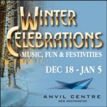Anvil Centre Winter Celebrations Brings A Cornucopia of Activities and Performances 