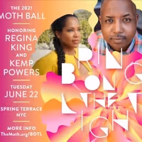 Storytelling Nonprofit The Moth Will Honor Kemp Powers And Regina King at The Moth…