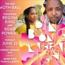 Storytelling Nonprofit The Moth Will Honor Kemp Powers And Regina King at The Moth…