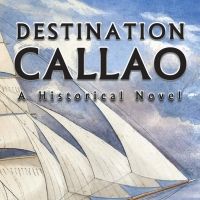 David Adamson Harper Releases New Historical Novel DESTINATION CALLAO