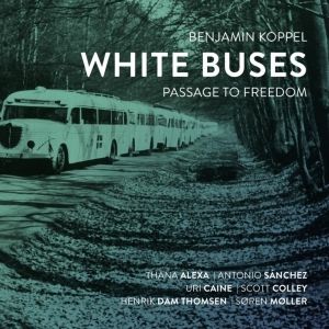 Benjamin Koppel Releases New Album 'White Buses' with International All-Star Ensemble