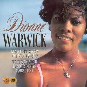 Dionne Warwick's 12-CD Box Set MAKE IT EASY ON YOURSELF: THE SCEPTER RECORDINGS to be