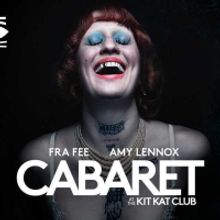 New Tickets On Sale For CABARET at the Kit Kat Club