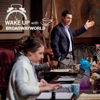 Wake Up With BWW 4/18: THE MINUTES Opens on Broadway, HAMILTON Postpones Tour Stops…