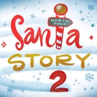 Review: SANTA STORY 2 at Downtown Cabaret Theatre Photo