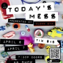 Clown Gym To Present TODAY'S MESS At The Cell