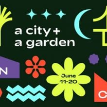 Line-up Announced For A CITY + A GARDEN