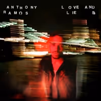 Anthony Ramos Releases New Album LOVE AND LIES