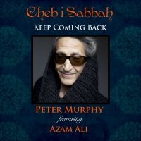 Cheb I Sabbah's Posthumous Release 'Keep Coming Back' Out Aug. 6