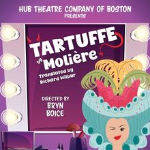Bryn Boice Directs TARTUFFE With Hub Theatre Company