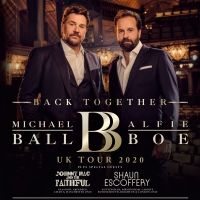 Michael Ball and Alfie Boe Announce Special Guests Johnny Mac & The Faithful and…