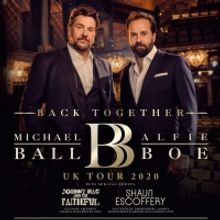 Michael Ball and Alfie Boe Announce Special Guests Johnny Mac & The Faithful and Shau