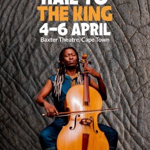 Dr. Thokozani Mhlambi, Returns To Cape Town Next Month With HAIL TO THE KING! A…