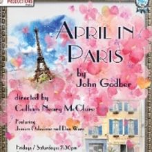 West End Productions Presents APRIL IN PARIS, Opening April 21- May 7