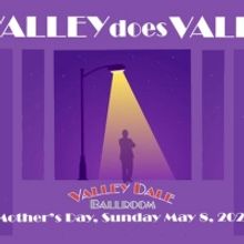 Nick Cosgrove to Stars in VALLEY DOES VALLI For Mother's Day at Valley Dale Ballroom
