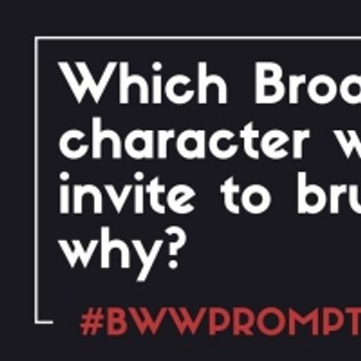 BWW Prompts: Which Broadway Characters Are Coming to Brunch?