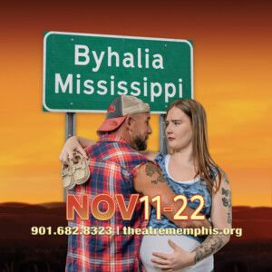 BYHALIA, MISSISSIPPI to Make Debut at Theatre Memphis
