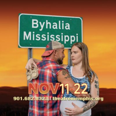 BYHALIA, MISSISSIPPI to Make Debut at Theatre Memphis