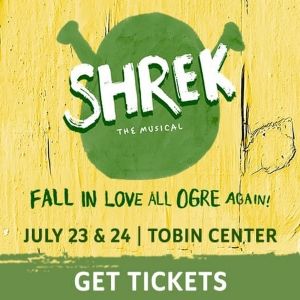 Spotlight: SHREK at The Tobin Center