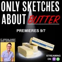 ONLY SKETCHES ABOUT BUTTER Will Stream From OSA Comedy in September