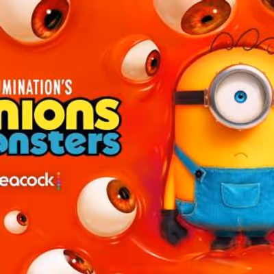 MINIONS & MONSTERS to Stream Exclusively on Peacock