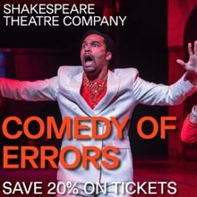 Special Offer: COMEDY OF ERRORS at Klein Theatre