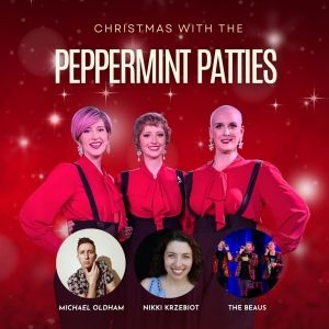 The Peppermint Patties to Return to The Venus Cabaret Theater and Hey Nonny Live…