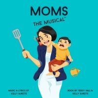 MOMS: THE MUSICAL Releases Demo Recording