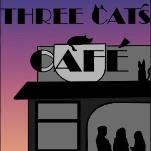 THREE CATS CAFE Comes to Teatro Paraguas