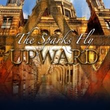 BWW Review: THE SPARKS FLY UPWARD at Maltzee Perforing Arts Center