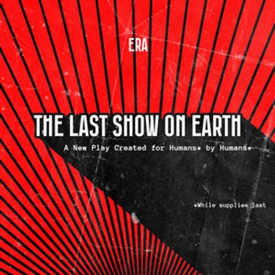 THE LAST SHOW ON EARTH to Open at Kranzberg Arts Center