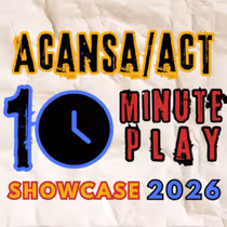Review: ACANSA/ACT 10 MINUTE PLAY SHOWCASE 2026 at Argenta Contemporary Theatre in North Little Rock