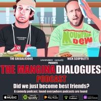 Unhinged Entertainment Presents THE MANGINA DIALOGUES Podcast