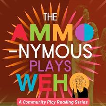 AMMO-NYMOUS PLAYS: WEHO Reading Series To Launch In West Hollywood