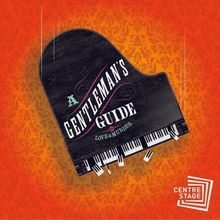 Centre Stage To Present A GENTLEMAN’S GUIDE TO LOVE AND MURDER