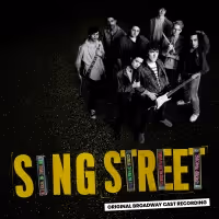 SING STREET Broadway Cast Recording Available for Pre-Order; Debut Single UP Now…