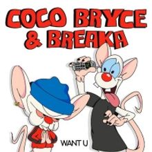 Coco Bryce & Breaka Release 'Want U'
