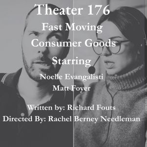 FAST MOVING CONSUMER GOODS to be Presented at Open-Door Playhouse